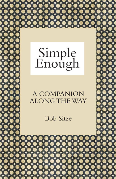 Simple Enough: A Companion along the Way 