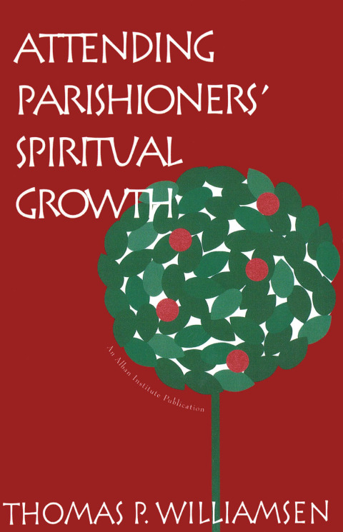 Cover image for book Attending Parishioners' Spiritual Growth