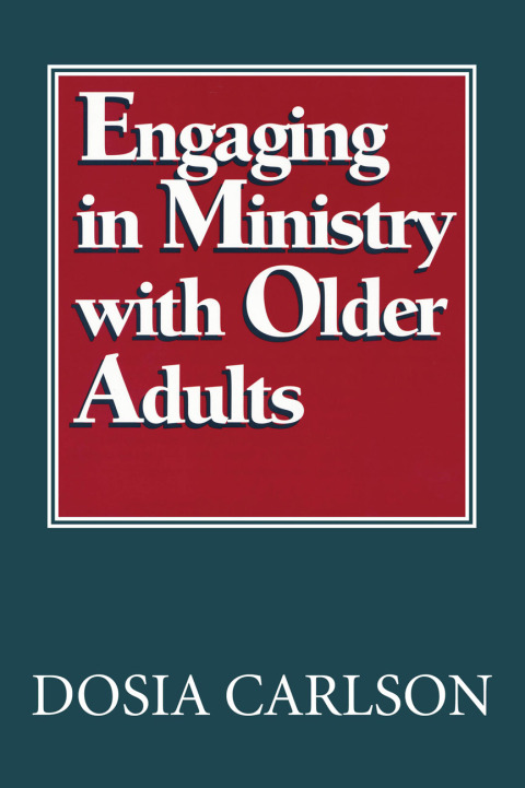 Cover image for book Engaging in Ministry with Older Adults