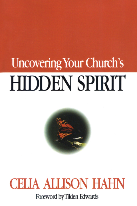 Cover image for book Uncovering Your Church's Hidden Spirit