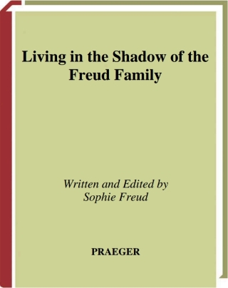 Living in the Shadow of the Freud Family