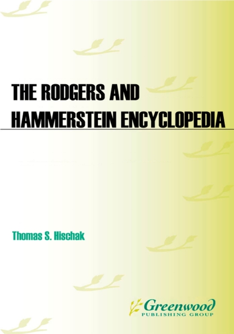 The Rodgers and Hammerstein Encyclopedia 