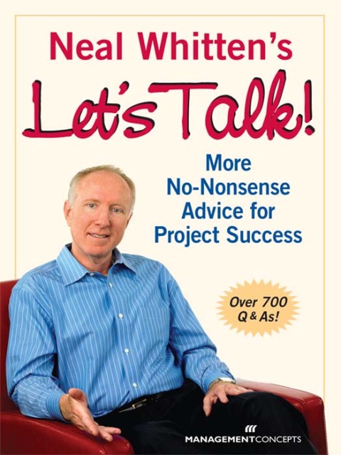 Cover image for book Neal Whitten's Let's Talk! More No-Nonsense Advice for Project Success