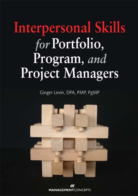 Cover image for book Interpersonal Skills for Portfolio, Program, and Project Managers