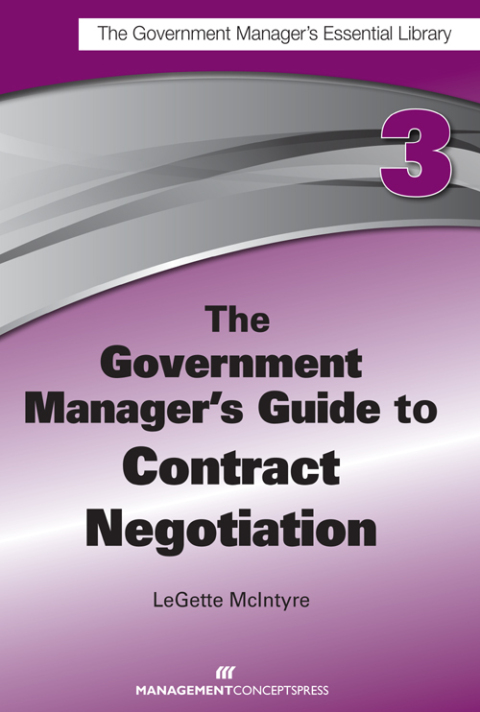 Cover image for book The Government Manager's Guide to Contract Negotiation