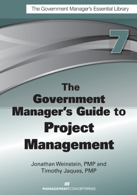 Cover image for book The Government Manager's Guide to Project Management