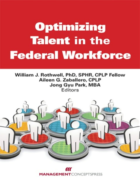 Cover image for book Optimizing Talent in the Federal Workforce