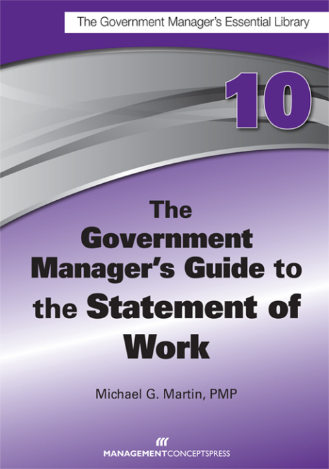 Cover image for book The Government Manager's Guide to The Statement of Work