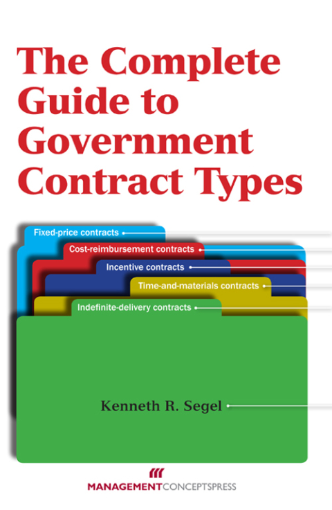 Cover image for book The Complete Guide to Government Contract Types