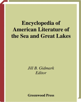 Encyclopedia of American Literature of the Sea and Great Lakes