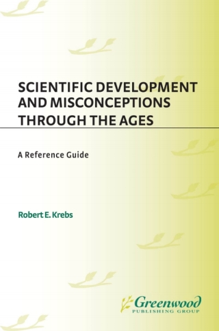 Scientific Development and Misconceptions Through the Ages