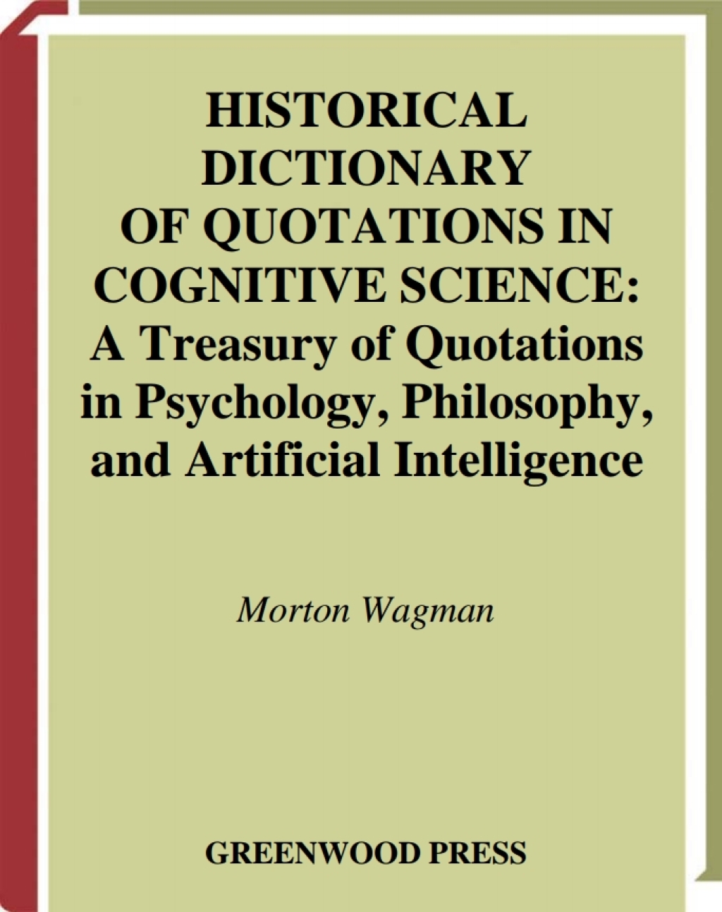 Historical Dictionary of Quotations in Cognitive Science - 1st Edition (eBook Rental)