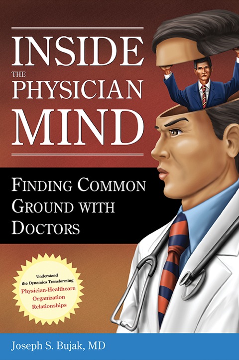 Cover image for book Inside the Physician Mind: Finding Common Ground with Doctors