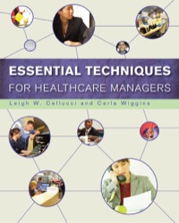 Cover image: Essential Techniques for Healthcare Managers 1st edition 9781567933352