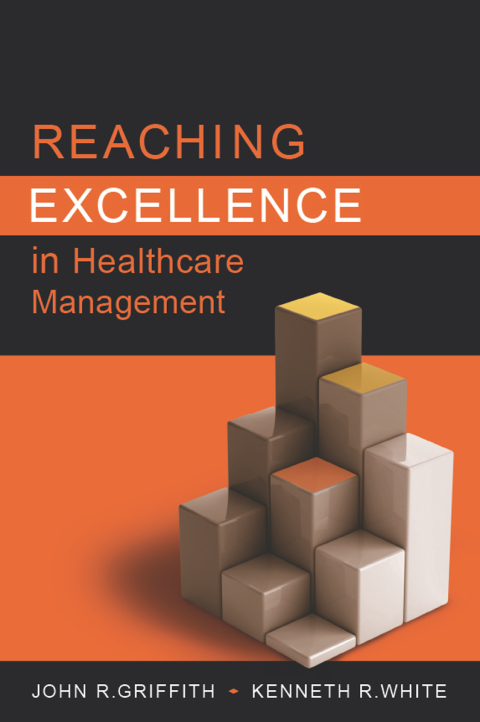 Cover image for book Reaching Excellence in Healthcare Management