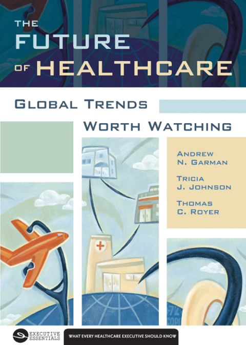 Cover image for book The Future of Healthcare: Global Trends Worth Watching