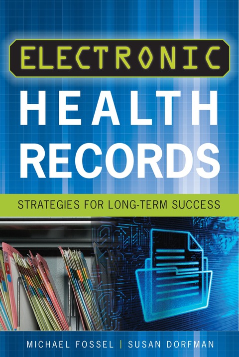 Cover image for book Electronic Health Records: Strategies for Long-Term Success