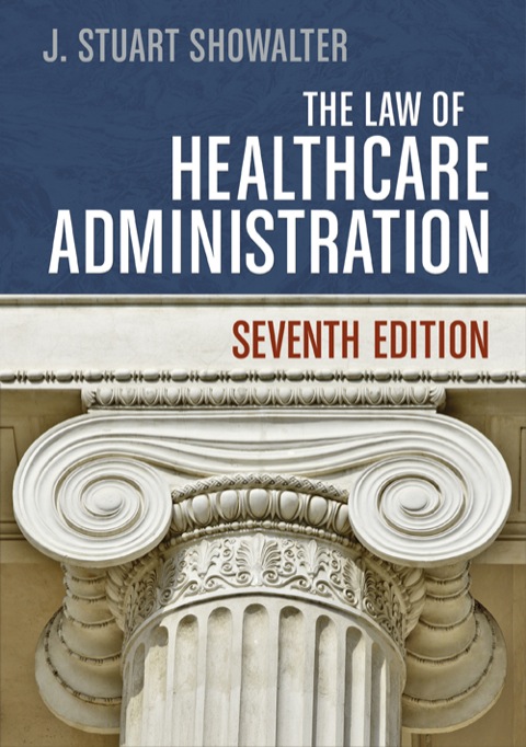 Cover image for book The Law of Healthcare Administration