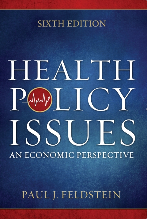 Cover image for book Health Policy Issues: An Economic Perspective