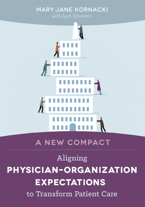 Cover image for book A New Compact: Aligning Physician-Organization Expectations to Transform Patient Care