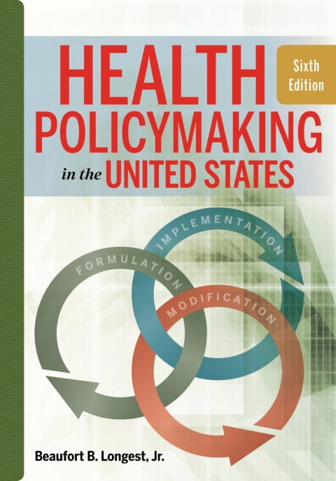 Cover image for book Health Policymaking in the United States, Sixth Edition