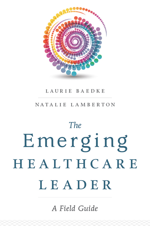 Cover image for book The Emerging Healthcare Leader