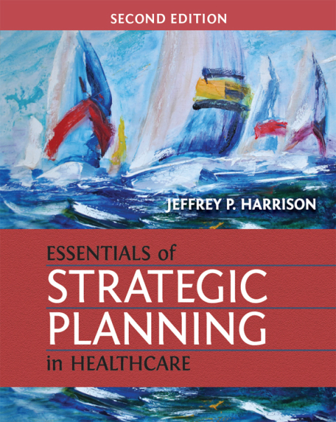 Cover image for book Essentials of Strategic Planning in Healthcare