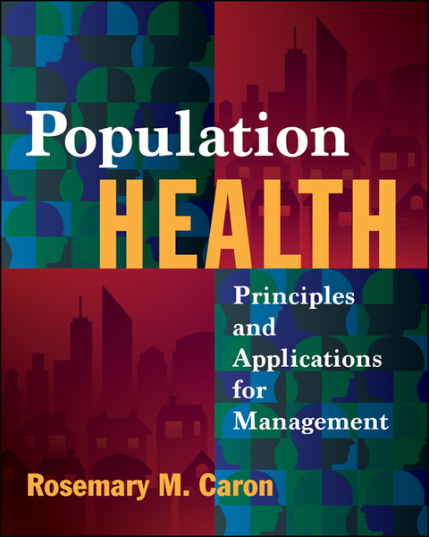 Cover image for book Population Health: Principles and Applications for Management