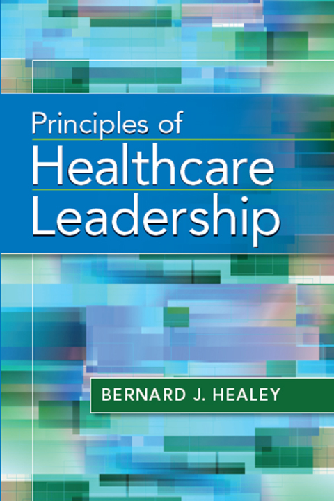 Principles of Healthcare Leadership 