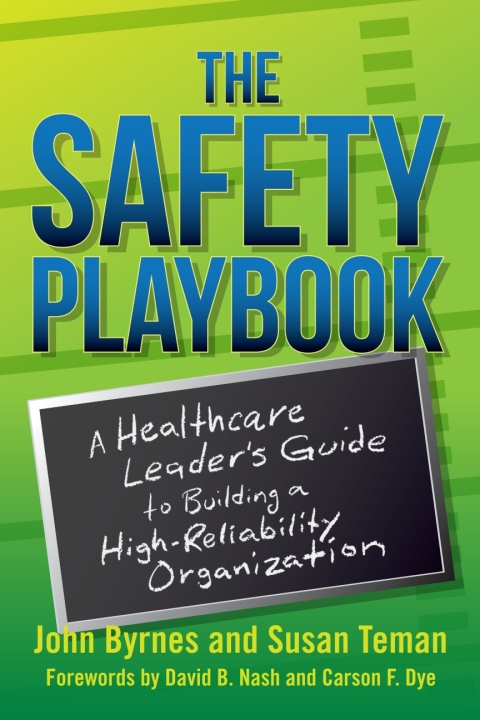Cover image for book The Safety Playbook: A Healthcare Leader's Guide to Building a High-Reliability Organization