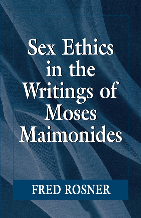 Cover image for book Sex Ethics in the Writings of Moses Maimonides