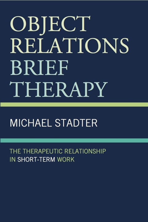 Cover image for book Object Relations Brief Therapy: The Therapeutic Relationship in Short-Term Work