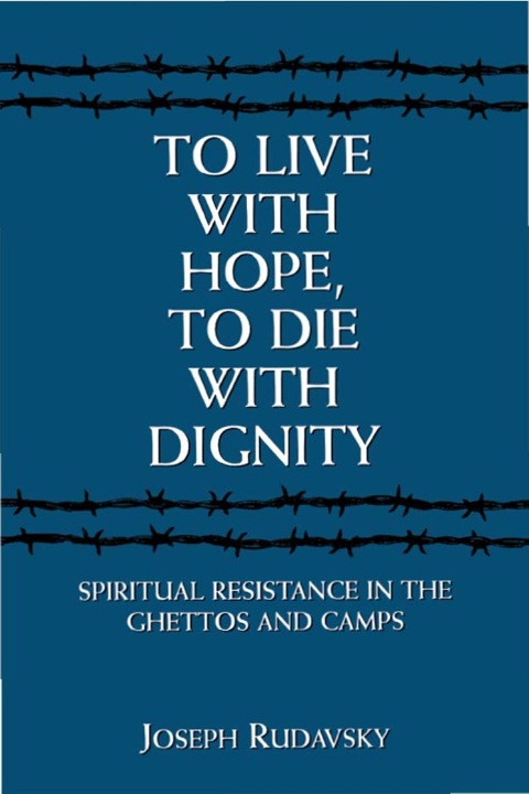 Cover image for book To Live with Hope, to Die with Dignity