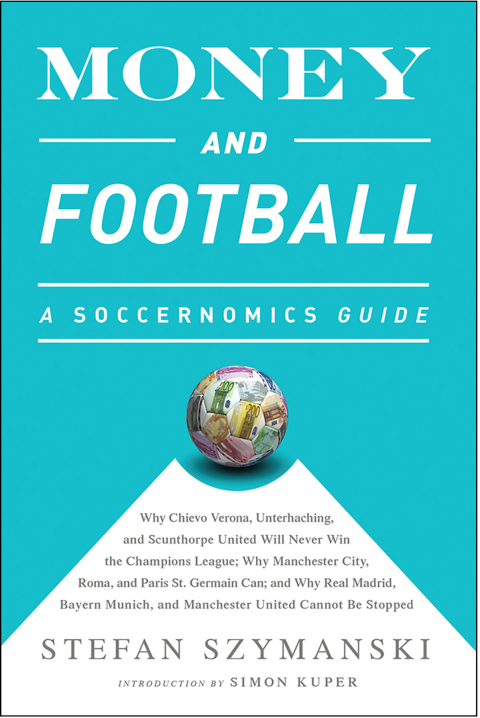 Cover image for book Money and Soccer: A Soccernomics Guide