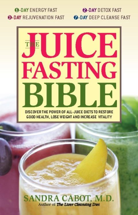 Cover image for book The Juice Fasting Bible