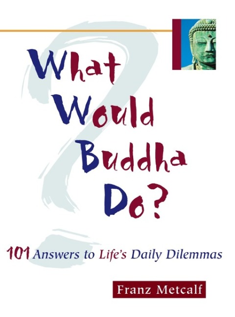 Cover image for book What Would Buddha Do?