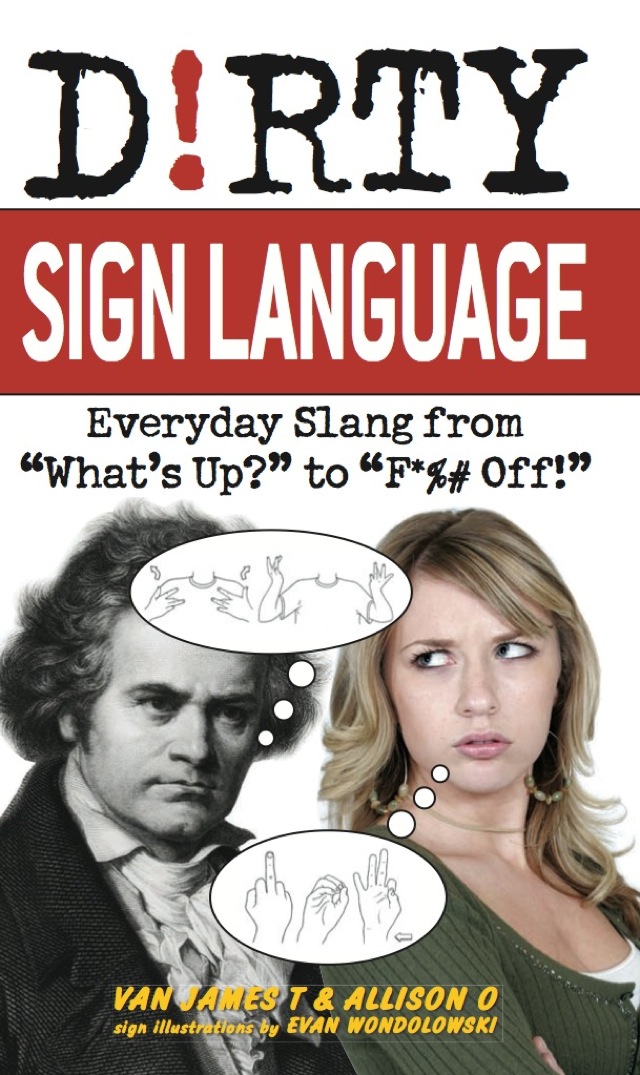 Dirty Sign Language