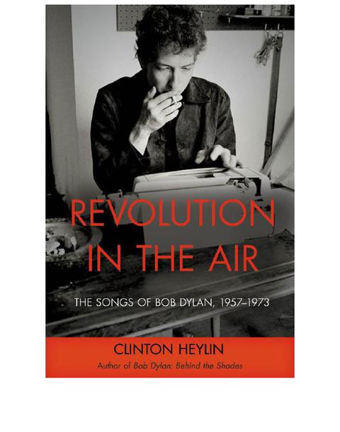 Cover image for book Revolution in the Air: The Songs of Bob Dylan, 19571973