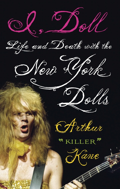 Cover image for book I, Doll: Life and Death with the New York Dolls