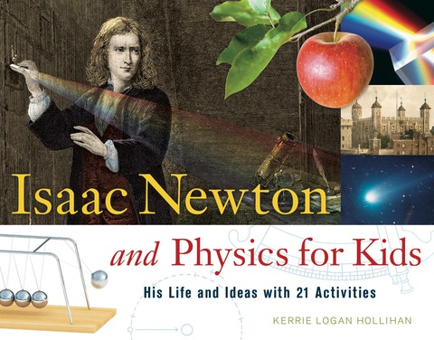 Cover image for book Isaac Newton and Physics for Kids