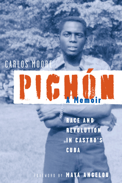 Cover image for book Pichón: Race and Revolution in Castro's Cuba: A Memoir