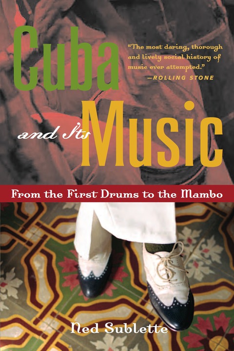 Cover image for book Cuba and Its Music: From the First Drums to the Mambo