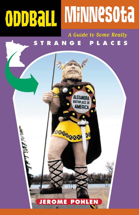 Cover image for book Oddball Minnesota: A Guide to Some Really Strange Places