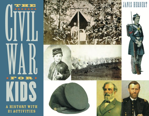 Cover image for book The Civil War for Kids: A History with 21 Activities
