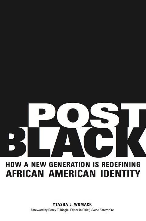 Cover image for book Post Black: How a New Generation Is Redefining African American Identity