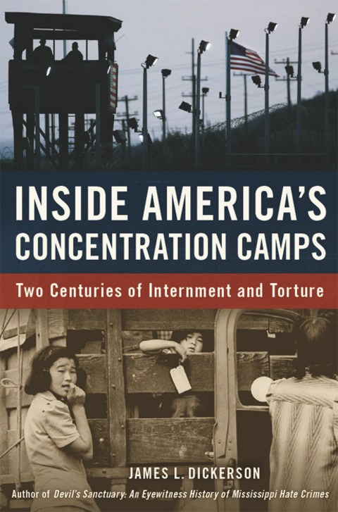 Cover image for book Inside America's Concentration Camps: Two Centuries of Internment and Torture
