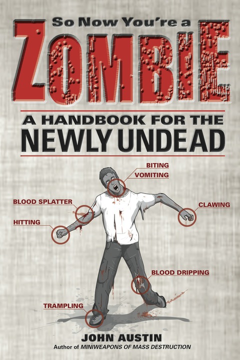 Cover image for book So Now You're a Zombie: A Handbook for the Newly Undead