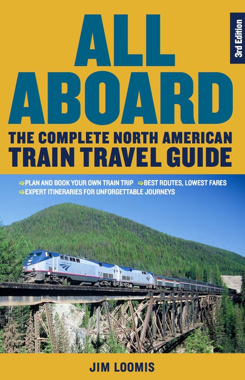 Cover image for book All Aboard: The Complete North American Train Travel Guide