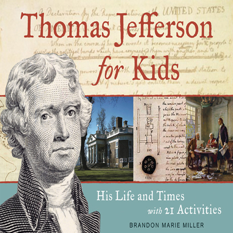 Cover image for book Thomas Jefferson for Kids: His Life and Times with 21 Activities