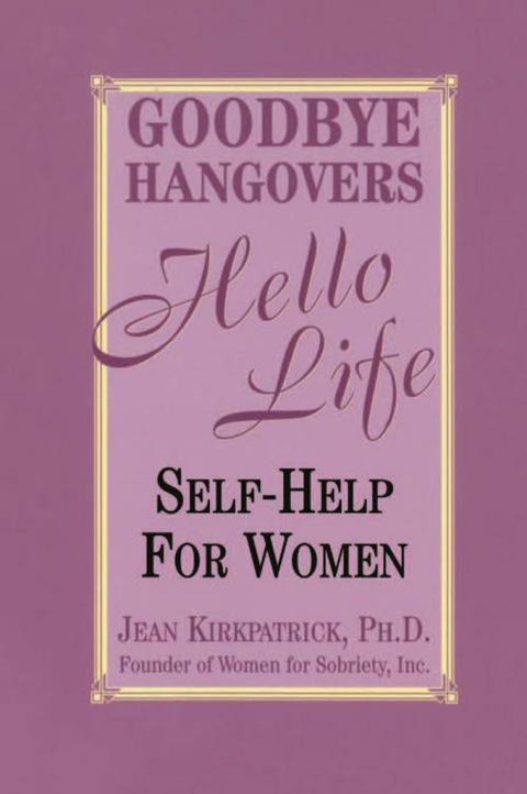Cover image for book Goodbye Hangovers, Hello Life
